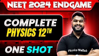 Complete CLASS 12th PHYSICS in 1 Shot  Concepts  Most Important Questions  NEET 2024 [upl. by Martella]