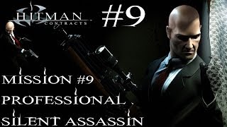 Hitman Contracts  Professional Silent Assassin HD Walkthrough  Part 9  Mission 9 [upl. by Sucramd]