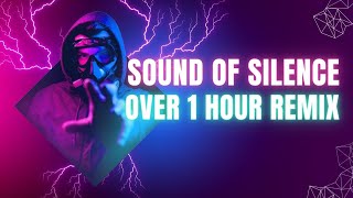 Sound of Silence Cyrix Remix  One Hour [upl. by Zadoc]