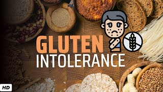 Gluten Intolerance Diagnosis Symptoms and Treatment [upl. by Arta]