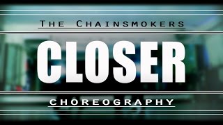 The Chainsmokers  Closer  Choreography  quotTronBrothersquot [upl. by Notneiuq]