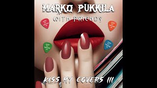 Marko Pukkila with Friends  Dreaming ANNICA cover feat Nitte Valo [upl. by Husch]