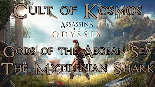 Assassins Creed Odyssey Cult of Kosmos Kill The Mytilenian Shark Gods of the Aegean Sea 100 Comple [upl. by Ahsilem]