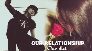 our relationship ❤️  jk one shot  BTS fanfiction channel [upl. by Aaberg583]