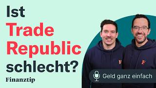 Findet Finanztip Trade Republic schlecht  Geld ganz einfach [upl. by Giacinta]