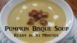 How To Make Pumpkin Bisque Soup Ready in 30 Minutes [upl. by Teirrah]