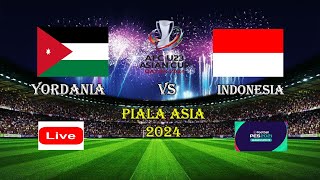 YORDANIA U23 VS INDONESIA U23 LIVE  PIALA ASIA U23 AFC 2024  SEMANGAT TIMNAS GAMEPLAY PES 2021 [upl. by Lelah282]