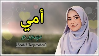 Ummi  أمي   Haddad Alwi  AiKhodijah cover  Lirik Arab amp Latin  Lirik Animasi [upl. by Gibun]