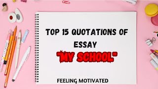 Top 10 Quotations From quotMy Schoolquot Essay 📚quotations quotes myschool [upl. by Paris]