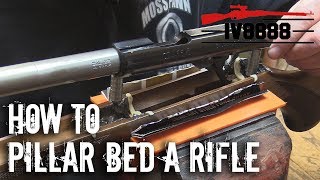 How To Pillar Bed A Rifle [upl. by Cappella]