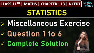 Class 11th Maths Chapter 13  Miscellaneous Exercise Question 1 to 6  Statistics  NCERT [upl. by Agan656]