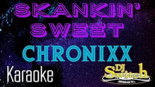 Skankin Sweet Chronixx Karaoke [upl. by Notsob91]