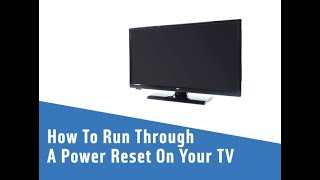 How To Run Through A Power Reset On Your TV [upl. by Zebada]