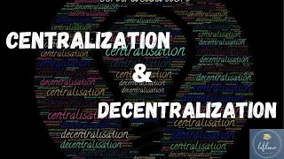 Centralization amp Decentralization Meaning Advantages Disadvantages Difference [upl. by Lederer]