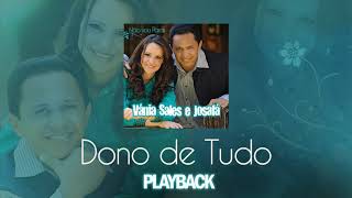 Vânia Sales e Josafá  Dono de Tudo  Playback [upl. by Michail737]