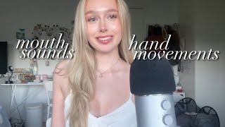 ASMR mouth sounds and hand movements [upl. by Moulden104]