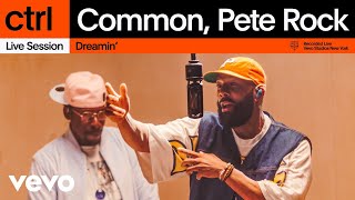 Common Pete Rock  Dreamin Live Session  Vevo ctrl [upl. by Ardnikat]