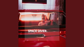 Space Diver [upl. by Yvette]