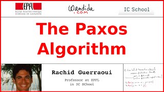 The Paxos Algorithm  Rachid Guerraoui [upl. by Calla703]