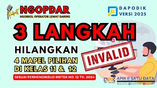 dapodik2025  3 LANGKAH MENGHILANGKAN INVALID 4 MAPEL PILIHAN DI DAPODIK VERSI 2025 [upl. by Kilian]