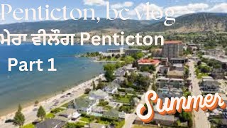 Penticton bc vlog part 1 [upl. by Holzman]