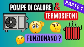 POMPE di CALORE amp TERMOSIFONI  Si può fare [upl. by Bamberger995]