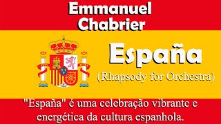 Chabrier  España Rhapsody for Orchestra [upl. by Ayeki223]