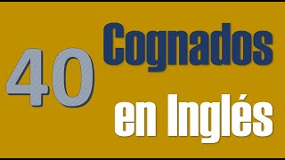 Cognados en inglés y español  Cognates in English and Spanish SUPER FÁCIL [upl. by Palumbo]