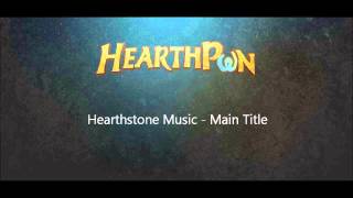 Hearthstone Soundtrack  Main Title [upl. by Olivia172]