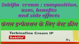 sebifin cream terbinafine cream sebifin cream uses benefits amp side effects [upl. by Adiol]