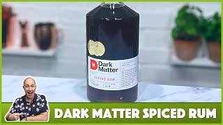 Dark Matter Spiced Rum Review 24 [upl. by Kerri]