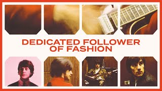 The Kinks  Dedicated Follower Of Fashion Official Audio [upl. by Emmalynne]