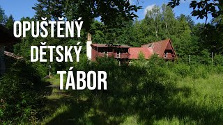 URBEX  Opuštěný dětský tábor  URBEX Petr [upl. by Lottie]