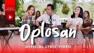 Bajol Ndanu Ft Fira Cantika amp Nabila  Oplosan Official Lyric Video [upl. by Shifra492]