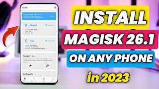 Install Magisk v261  Root Any Phone Without PC  Install Latest Version Magisk Manager [upl. by Oilut991]