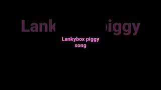 The New lankybox piggy song [upl. by Ozner]