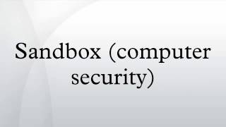 Sandbox computer security [upl. by Lednew]