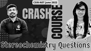 Stereochemistry OrganicCSIR NET June 2022 crash courseCSIR NET September 2022 examCrash Course [upl. by Ainotahs100]