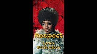 Respect by Aretha Franklin Lyrics for Mobile lyricsmobileedition RespectLyrics arethafranklin [upl. by Maryann]