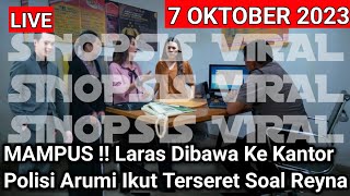 MAMPUS Lar4s Dibawa Ke Kantor Polisi Arum1 Ikut Terseret Soal Re¥n4 [upl. by Nile]