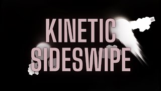 Kinetic SideSwipe Unofficial Pr4 Ust [upl. by Hsekin491]