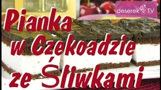 Ciasto ze Śliwkami w Czekoladzie przepis od DeserekTV [upl. by Benedick645]