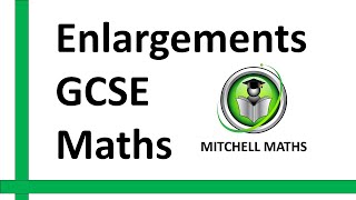 Enlargements GCSE Maths [upl. by Cyb786]