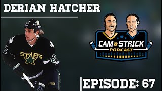 Derian Hatcher on Cam and Stick Podcast [upl. by Missie]