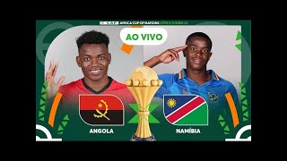 ANGOLA X NAMÍBIA AO VIVO COM NARRAÇÃO COPA DAS NAÇÕES AFRICANAS 2024 AFC NATIONS CUPOITAVAS [upl. by Igenia]