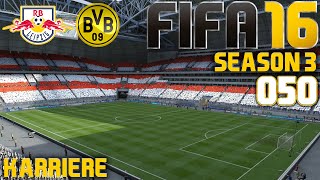 FIFA 16 KARRIERE SEASON 3 050  RB Leipzig vs Dortmund ✦ Lets Play FIFA 16 [upl. by Kathi211]