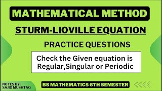 Check the given equation is Regular Singular or Periodic Sturm Liouville Equation  Practice Qs [upl. by Victoria]