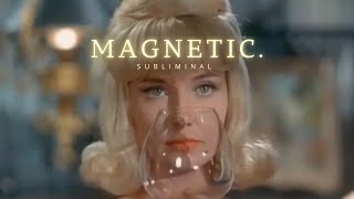 to be magnetic subliminal [upl. by Lerrud206]