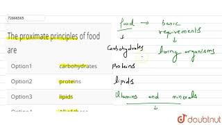 The proximate principles of food are [upl. by Caz]