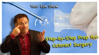 Step by Step Prep for Cataract Surgery [upl. by Leyameg617]